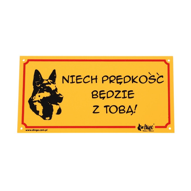 Dingo Tabliczka ostrzegawcza "Niech prędkość będzie z tobą!"